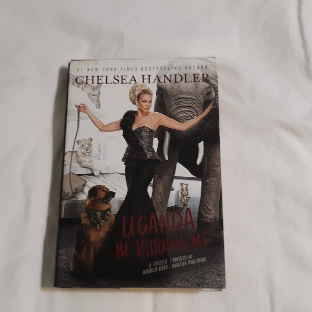 Chelsea Handler Uganda Be Kidding Me